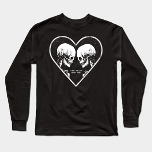 Until Death Do Us Part Long Sleeve T-Shirt